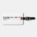 welcome hall lane  Luggage Tags