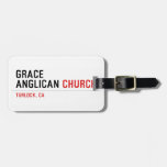 Grace ANglican  Luggage Tags