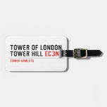 Tower of London Tower Hill  Luggage Tags