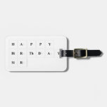 Happy
 Birthday
 Sir  Luggage Tags