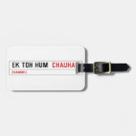 ek toh hum   Luggage Tags