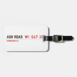 Ash road   Luggage Tags