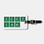 Keep
 c|alm  Luggage Tags