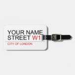 Your Name Street  Luggage Tags