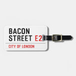 Bacon Street  Luggage Tags