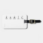 khalil
 
   Luggage Tags