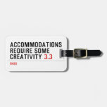 Accommodations require some creativity  Luggage Tags