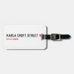 Karla Croft Street  Luggage Tags
