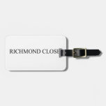 Richmond close  Luggage Tags