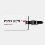 Popes Grove  Luggage Tags