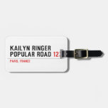 Kailyn ringer Popular road  Luggage Tags