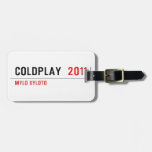 COLDPLAY   Luggage Tags