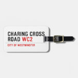 Charing Cross Road  Luggage Tags