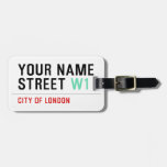Your Name Street  Luggage Tags