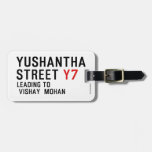 Yushantha  Street  Luggage Tags