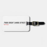 7800 Credit cards street  Luggage Tags