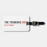 THE TRENCHES  Luggage Tags