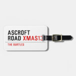 ASCROFT ROAD  Luggage Tags