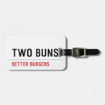  TWO BUNS  Luggage Tags