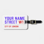 Your Name Street  Luggage Tags