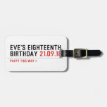 Eve’s Eighteenth  Birthday  Luggage Tags