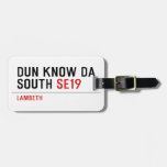 DUN KNOW DA SOUTH  Luggage Tags