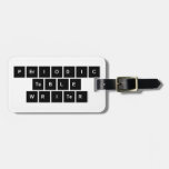 Periodic
 Table
 Writer  Luggage Tags