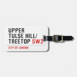 Upper  tulse hill/ Treetop  Luggage Tags