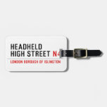 Headheld High Street  Luggage Tags