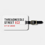 Threadneedle   street  Luggage Tags