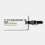 59 STR RENAISSIANCE SQ SIGN  Luggage Tags