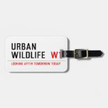 URBAN WILDLIFE   Luggage Tags