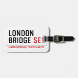 LONDON BRIDGE  Luggage Tags