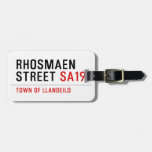 Rhosmaen Street  Luggage Tags