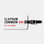 Clapham Commom  Luggage Tags