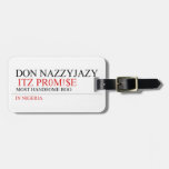 Don Nazzyjazy   Luggage Tags