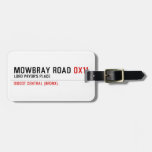 Mowbray Road  Luggage Tags