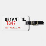 BRYANT RD.   Luggage Tags
