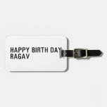 Happy birth day  Ragav  Luggage Tags