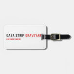 GAZA STRIP  Luggage Tags