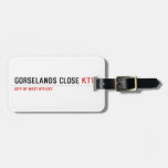 Gorselands Close  Luggage Tags