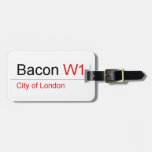 Bacon  Luggage Tags