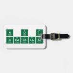 H O T
 CHOCOLATE  Luggage Tags