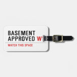 BASEMENT  APPROVED  Luggage Tags