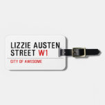 Lizzie Austen Street  Luggage Tags
