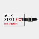 Milk  Stret  Luggage Tags