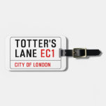 totter's  lane  Luggage Tags