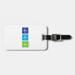 Ba
 Zn
 Ga  Luggage Tags