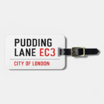 PUDDING LANE  Luggage Tags