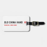 OLD CHINA HAND   Luggage Tags
